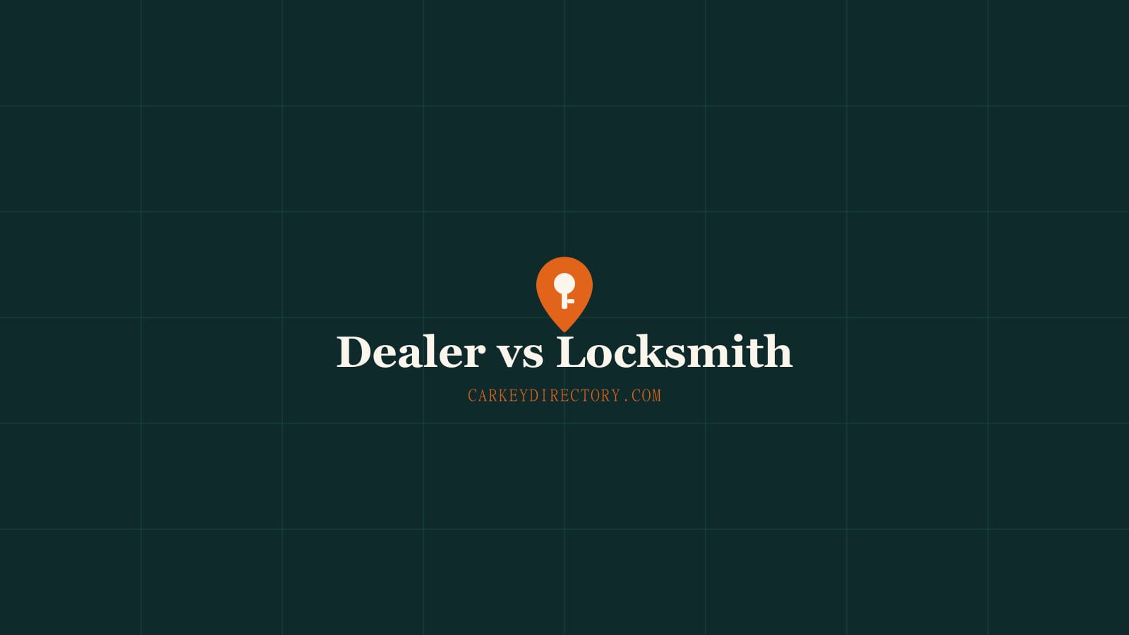 Dealer vs. Locksmith for a Car Key: A Decision Guide by Vehicle Type